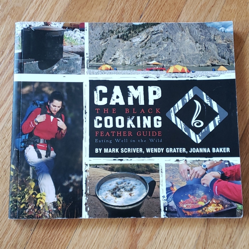 Camp Cooking The Black Feather Guide